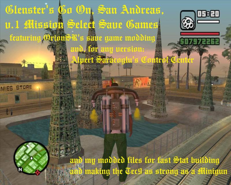 The Gta Place Glenster S Go On San Andreas V 1 Mission Select Save Games